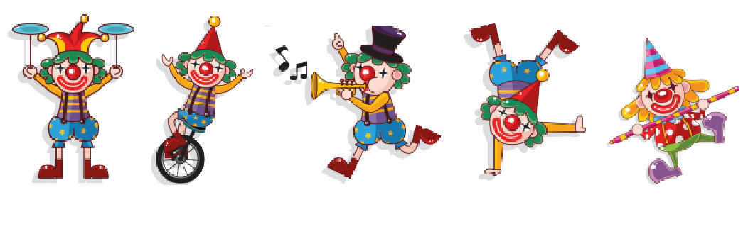 Imagem: Ilustração. Cinco representações de uma palhaços. Na primeira ele equilibra pratos; na segunda, ele está sobre um monociclo; na terceira, ele toca uma trombeta; na quarta, uma palhacinha brincando com bastão; na quinta, o palhaço se equilibra de ponta cabeça. Fim da imagem.
