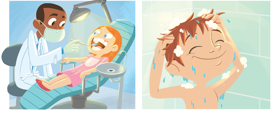 Imagem: Ilustração 1. Uma menina ruiva de olhos azuis, com roupa rosa e sapatos vermelhos, deitada em poltrona de dentista. Ela está com a boca aberta, sendo examinada por um dentista de frente para ela. Ele tem pele negra, cabelos pretos, com jaleco, luvas e máscara branca, com um utensílio na mão direita na boca da menina. De frente para a cabeça dela, lâmpada amarela com haste cinza e à direita da menina, aparelho redondo cinza.  Ilustração 2. Vista de um menino do busto para cima, de pele clara, cabelos castanhos, olhos fechados, tomando banho, com as mãos sobre os cabelos com espuma branca, olhos fechados sorrindo e gotas de água sobre ele.   Fim da imagem.