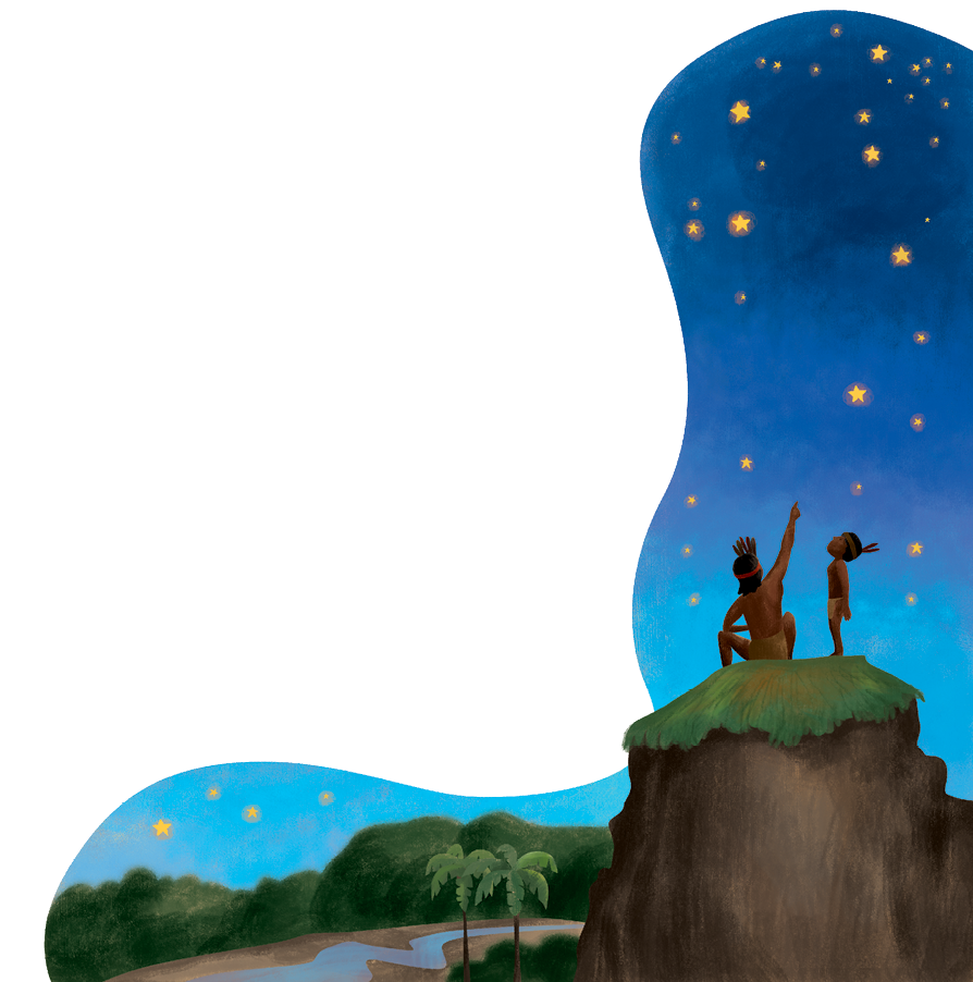Imagem: Ilustração. Local com solo marrom, à esquerda, rio longo em azul e árvores e vegetação verde. À direita, morro alto de cor marrom, com grama verde em cima, com um homem e um menino. À esquerda, um homem de pele morena, cabelos pretos curtos, coroa de penas coloridas sobre a cabeça. Ele aponta com o dedo indicador da mão direita para cima, com céu de cor azul-escuro com estrelas amarelas. À direita do homem, um menino de frente para ele, moreno, de cabelos curtos pretos com coroa coloridas, sem camiseta, com saiote bege na cintura e cabeça para cima.  Fim da imagem.