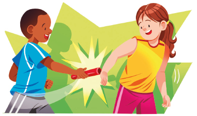 Imagem: Ilustração. À esquerda, um menino, com camisa azul e bermuda cinza, com o braço direito esticado segurando um bastão vermelho na direção da mão de uma menina. À direita, a menina com cabelo preso, regata amarela e bermuda rosa, olha para trás e estica o braço para pegar o bastão.  Fim da imagem.