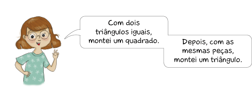 Imagem: Ilustração. Betina, menina com cabelo castanho-claro, óculos e camiseta verde. Ela está com dois dedos levantados e fala: Com dois triângulos iguais, montei um quadrado. Depois, com as mesmas peças, montei um triângulo.   Fim da imagem.
