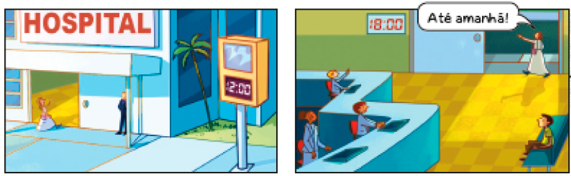 Imagem: Ilustração. À esquerda, Fabiana, mulher com cabelo castanho está entrando em um hospital. Ao lado, relógio de rua indicando 12:00. À direita, Fabiana está saindo do hospital, acenando e falando: ATÉ AMANHÃ! Ao lado, relógio na parede indicando 18:00. Atrás dela há pessoas acenando de trás de um balcão. Fim da imagem.