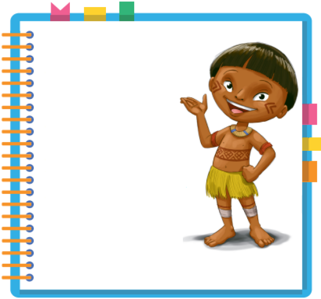 Imagem: Ilustração. Um menino indígena, com o rosto e corpo pintados, usando uma saia. Ele está em pé com a mão esquerda estendida para o lado e mão direita na cintura. Ao redor, borda azul com espiral amarela à esquerda. Há uma um pedaço de fita rosa, amarela e verde na parte superior e rosa, amarela e laranja à direita.  Fim da imagem.