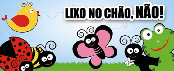 Imagem: Ilustração. Um pássaro, joaninhas, uma borboleta, uma formiga e um sapo em uma área gramada. Eles sorriem e há a indicação “Lixo no chão, não!”.  Fim da imagem.